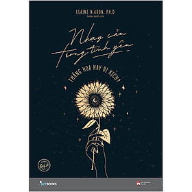 [Tải sách] Nhạy Cảm Trong Tình Yêu – Thăng Hoa Hay Bi Kịch?
 PDF