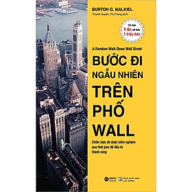 [Tải sách] Bước Đi Ngẫu Nhiên Trên Phố Wall (Tái Bản) PDF