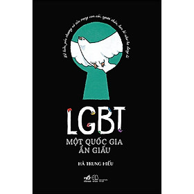 [Tải sách] LGBT – Một Quốc Gia Ẩn Giấu
 PDF