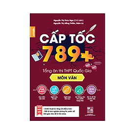 [Tải sách] Cấp tốc 789+ môn Văn – Tổng ôn toàn diện kiến thức thi THPT quốc gia
 PDF