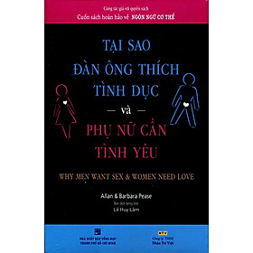 [Tải sách] Tại Sao Đàn Ông Thích Tình Dục Và Phụ Nữ Cần Tình Yêu (Tái Bản 2017)
 PDF
