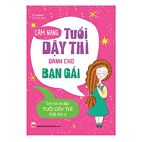 [Tải sách] Sách: Cẩm Nang Tuổi Dậy Thì Dành Cho Bạn Gái (Tái Bản)
 PDF