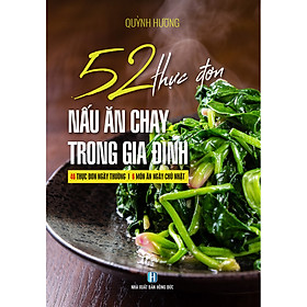 [Tải sách] 52 Thực Đơn Nấu Ăn Chay Trong Gia Đình PDF