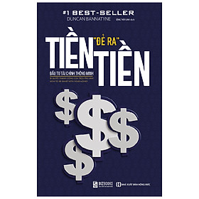 [Tải sách] Tiền Đẻ Ra Tiền: Đầu Tư Tài Chính Thông Minh PDF