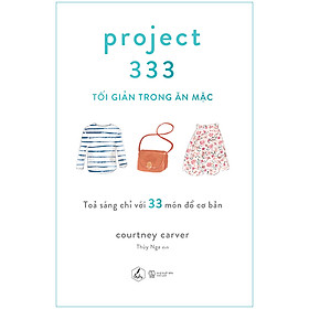 [Tải sách] Project 333 – Tối Giản Trong Ăn Mặc PDF