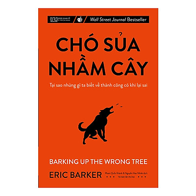 Chó sủa nhầm cây - Tại sao những gì ta biết về thành công có khi lại sai