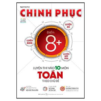 Chinh Phục Luyện Thi Vào 10 Môn Toán Theo Chủ Đề