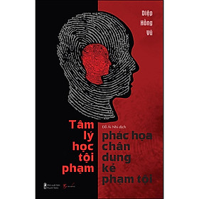 [Tải sách] Tâm Lý Học – Phác Họa Chân Dung Kẻ Phạm Tội PDF