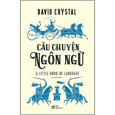 Câu Chuyện Ngôn Ngữ