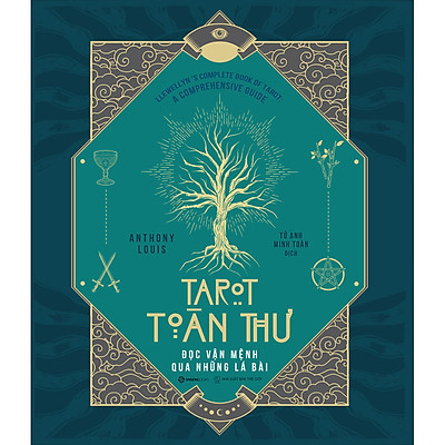 Tarot Toàn Thư - Đọc Vận Mệnh Qua Những Lá Bài