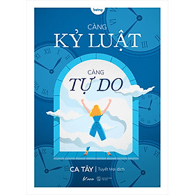 [Tải sách] Càng Kỷ Luật, Càng Tự Do PDF