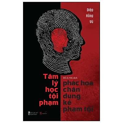 Sách - Tâm Lý Học - Phác Họa Chân Dung Kẻ Phạm Tội