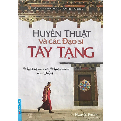 Huyền Thuật Và Các Đạo Sĩ Tây Tạng