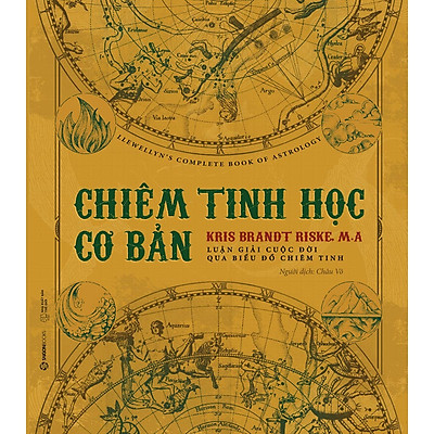 Chiêm Tinh Học Cơ Bản - Luận Giải Cuộc Đời Qua Biểu Đồ Chiêm Tinh