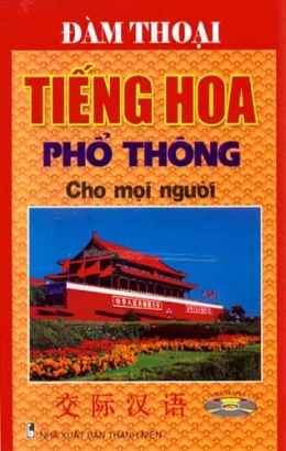 [Tải sách] Đàm Thoại Tiếng Hoa Phổ Thông Cho Mọi Người PDF.