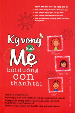 [Tải sách] Kỳ Vọng Của Mẹ Bồi Dưỡng Con Thành Tài PDF.