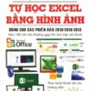 [Tải sách] Tin Học Văn Phòng – Tự Học Excel Bằng Hình Ảnh PDF.