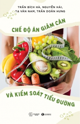 [Tải sách] Chế Độ Ăn Giảm Cân Và Kiểm Soát Tiểu Đường PDF.