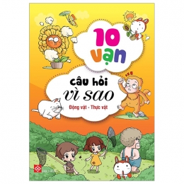 [Tải sách] Bộ Sách 10 Vạn Câu Hỏi Vì Sao 3 – Động Vật – Thực Vật (Bộ 5 Cuốn) PDF.