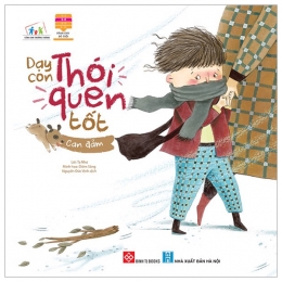 [Tải sách] Cùng Con Trưởng Thành – Dạy Con Thói Quen Tốt – Can Đảm PDF.