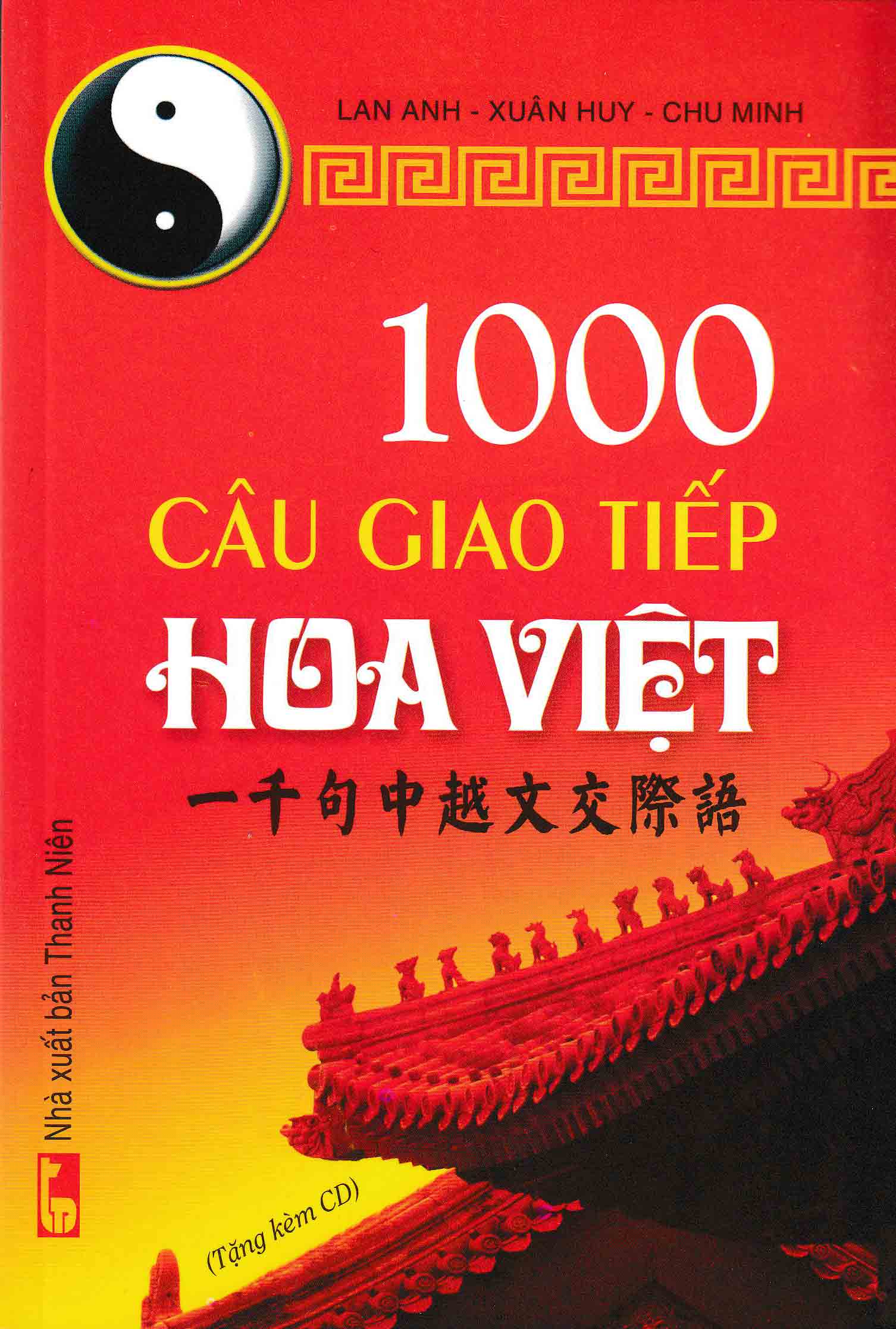 1000 Câu Giao Tiếp Hoa Việt (Kèm CD)