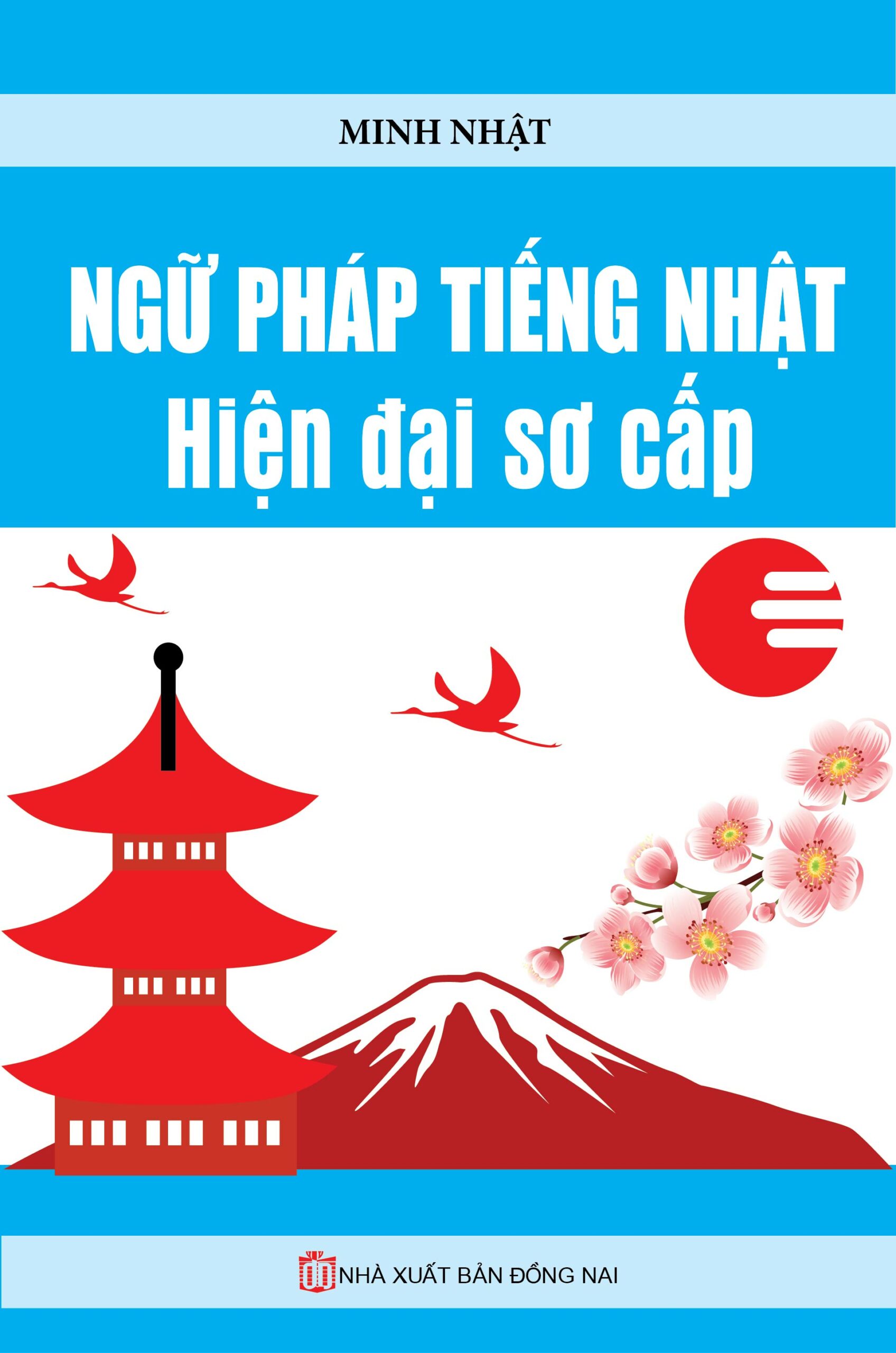 [Tải sách] Ngữ Pháp Tiếng Nhật Hiện Đại Sơ Cấp (Minh Nhật) PDF