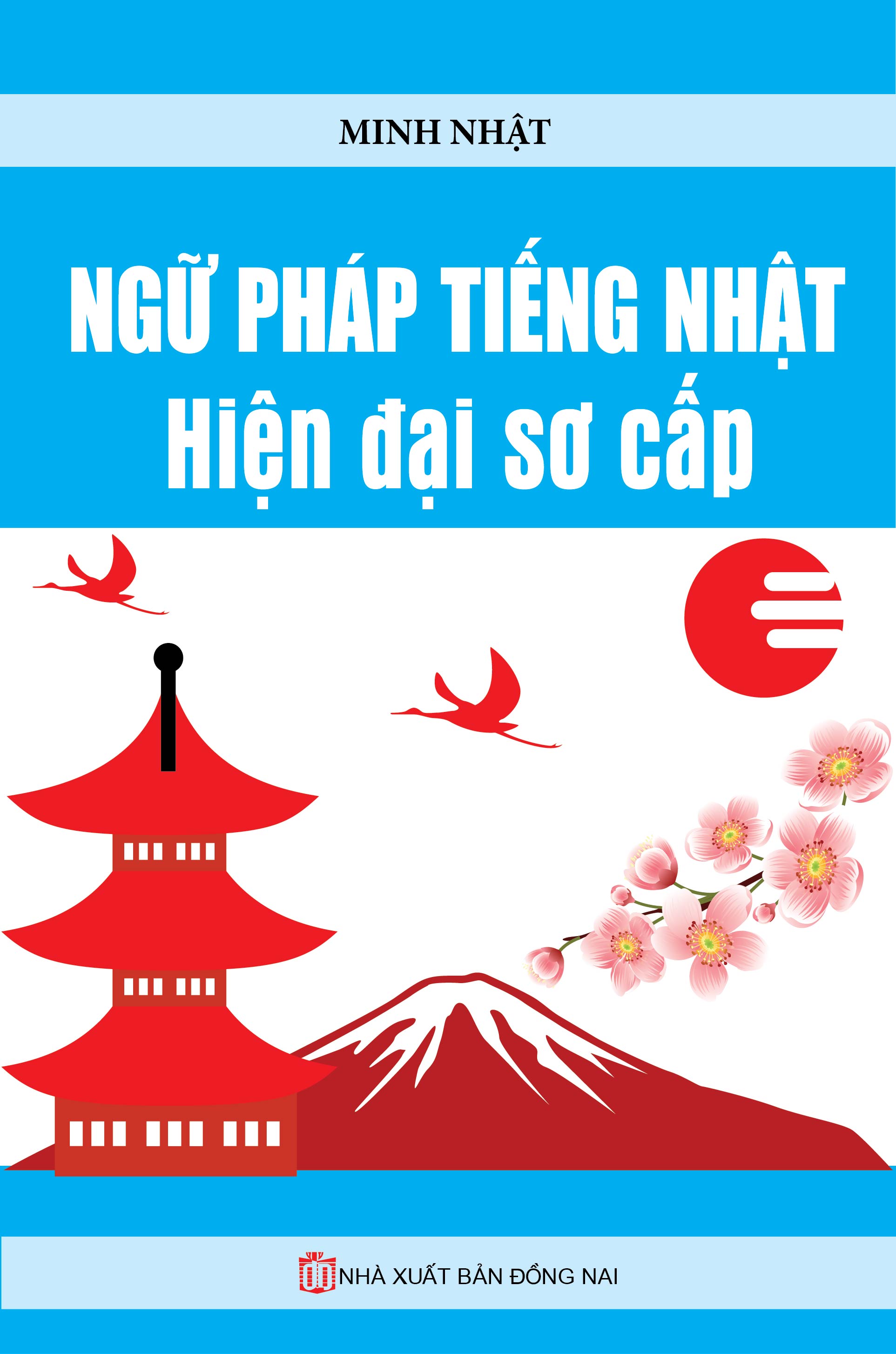 Ngữ Pháp Tiếng Nhật Hiện Đại Sơ Cấp (Minh Nhật)