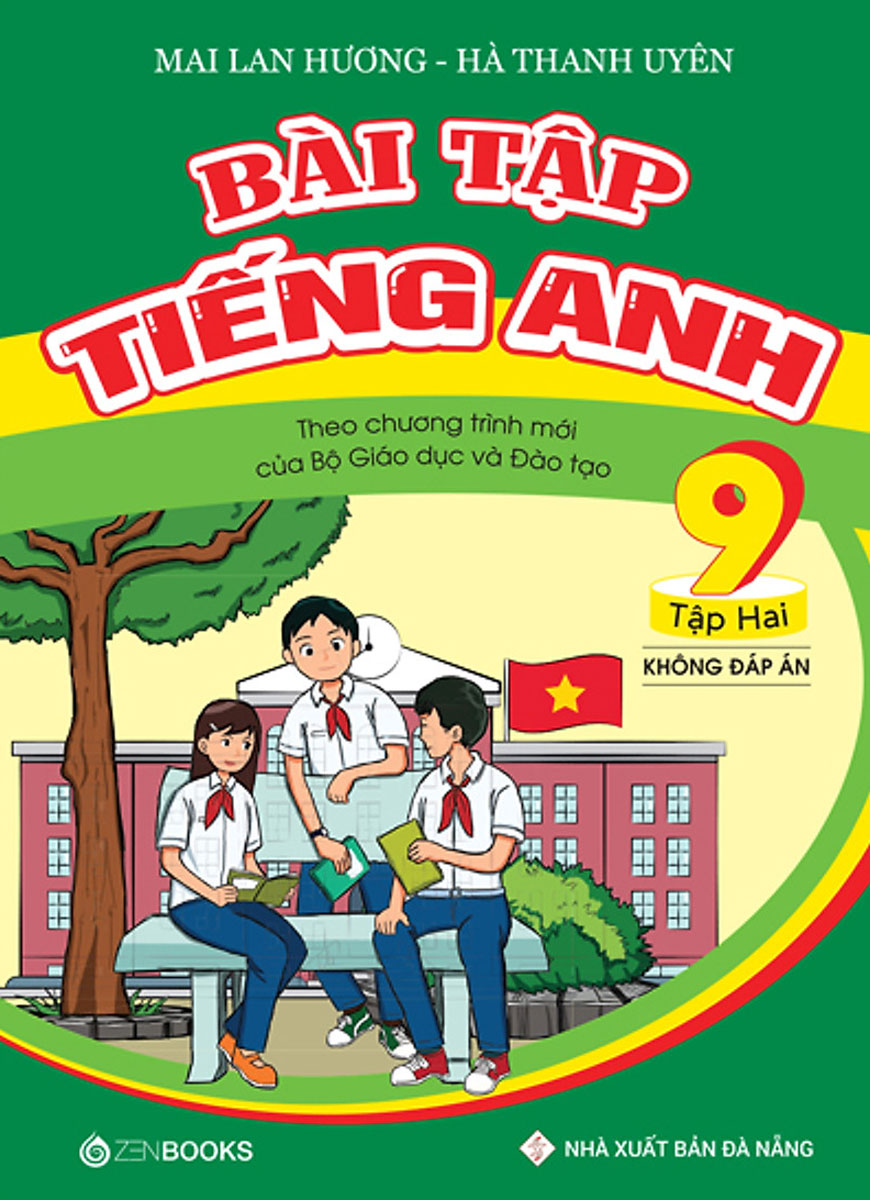 Bài Tập Tiếng Anh Lớp 9 - Tập 2 (Không Đáp Án) - Theo Chương Trình Mới Của Bộ GD&ĐT