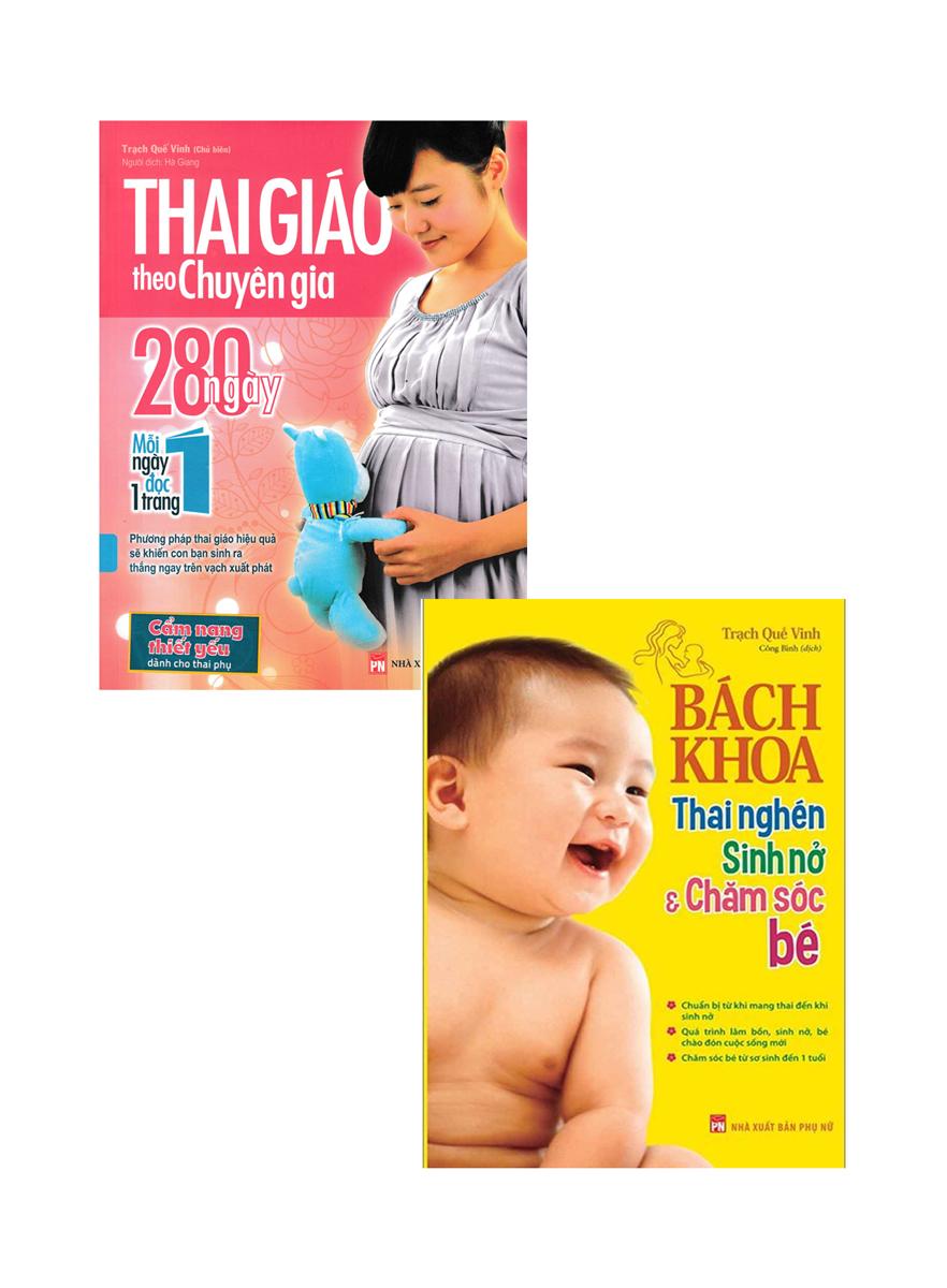 Combo Sách Thai Giáo Theo Chuyên Gia - 280 Ngày + Bách Khoa Thai Nghén, Sinh Nở Và Chăm Sóc Bé