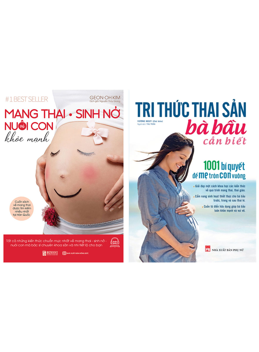 Combo Tri Thức Thai Sản Bà Bầu Cần Biết + Mang Thai Sinh Nở Và Nuôi Con Khỏe Mạnh (2 Cuốn)