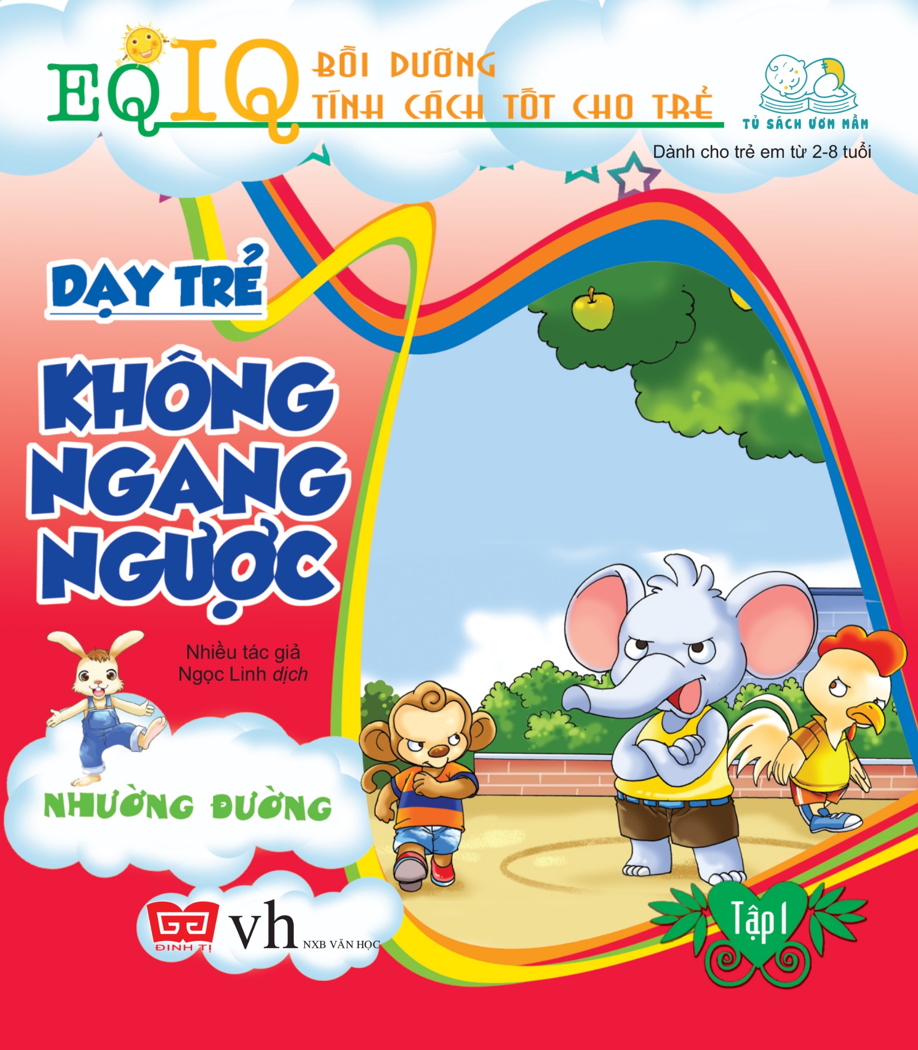 Dạy Trẻ Không Ngang Ngược Tập 1 - Nhường Đường (Tái Bản 2018)