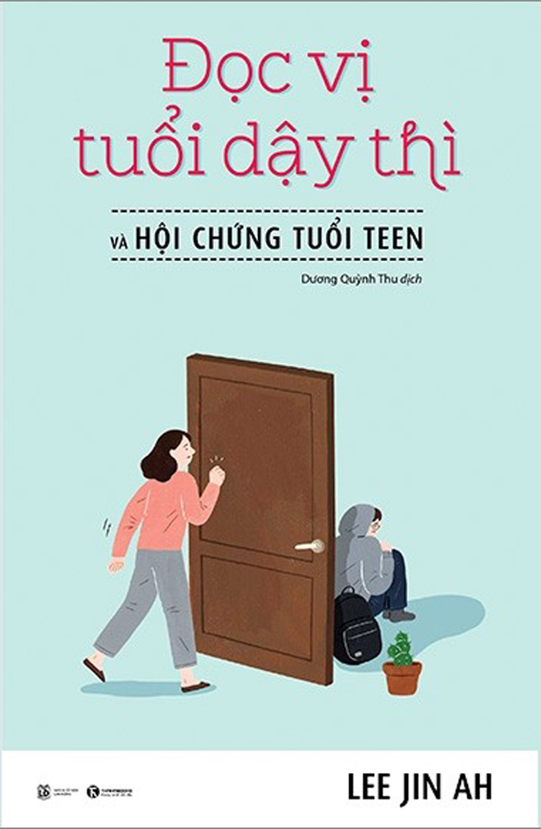 Đọc Vị Tuổi Dậy Thì Và Hội Chứng Tuổi Teen