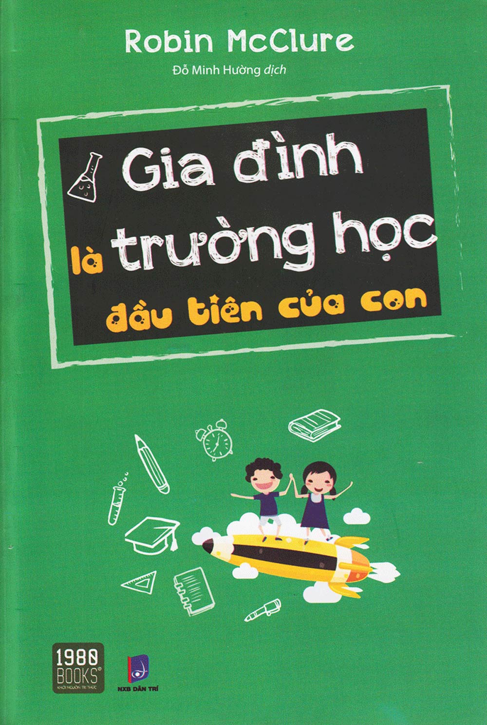 Gia Đình Là Trường Học Đầu Tiên Của Con