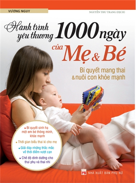 HÃ nh TrÃ¬nh YÃªu ThÆ°Æ¡ng 1000 NgÃ y Cá»§a Máº¹ VÃ  BÃ© â BÃ­ Quyáº¿t Mang Thai VÃ  NuÃ´i Con Khá»e Máº¡nh