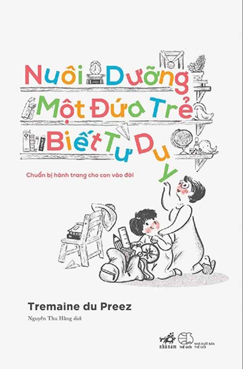 Nuôi Dưỡng Một Đứa Trẻ Biết Tư Duy