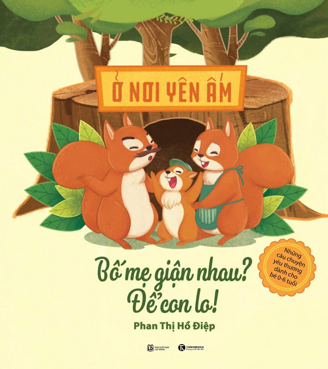 Ở Nơi Yên Ấm - Bố Mẹ Giận Nhau Để Con Lo