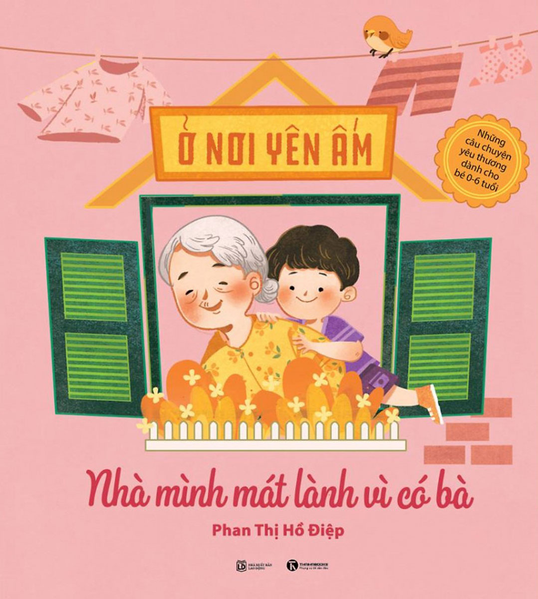 Ở Nơi Yên Ấm - Nhà Mình Mát Lành Vì Có Bà