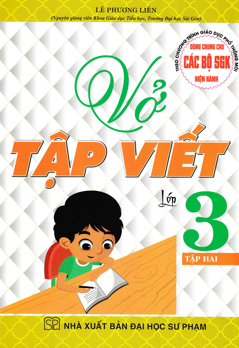 Vở Tập Viết Lớp 3 - Tập Hai (Dùng Chung Cho Các Bộ SGK Hiện Hành)