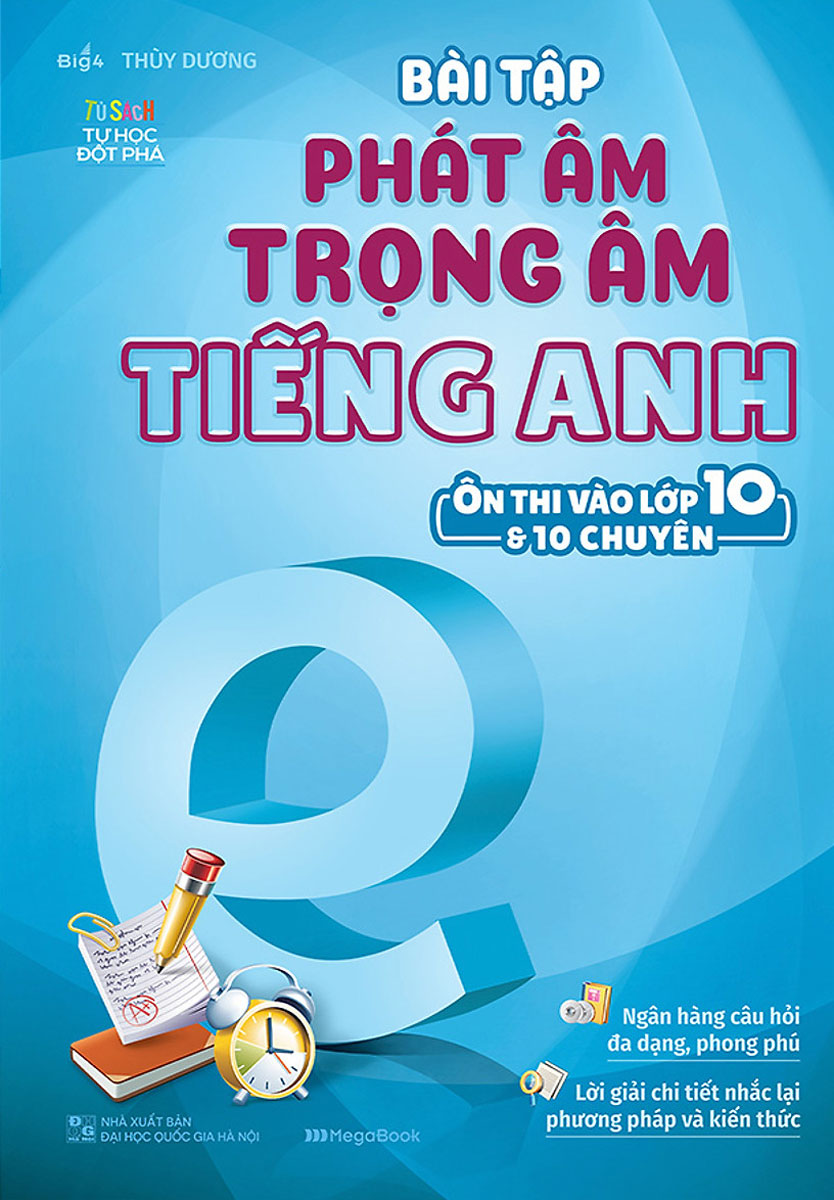 Bài Tập Phát Âm Trọng Âm Tiếng Anh (Ôn Thi Vào 10 Và 10 Chuyên)