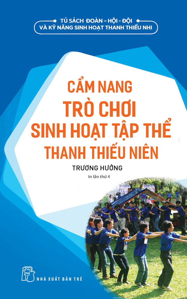 Cẩm Nang Trò Chơi Sinh Hoạt Tập Thể Thanh Thiếu Niên