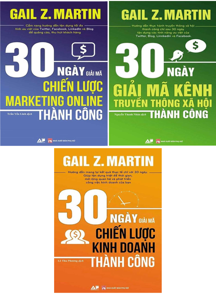 Combo 30 Ngày Giải Mã Chiến Lược Kinh Doanh Thành Công + 30 Ngày Giải Mã Kênh Truyền Thông Xã Hội Thành Công + 30 Ngày Giải Mã Chiến Lược Marketing Online Thành Công (Bộ 3 Cuốn)