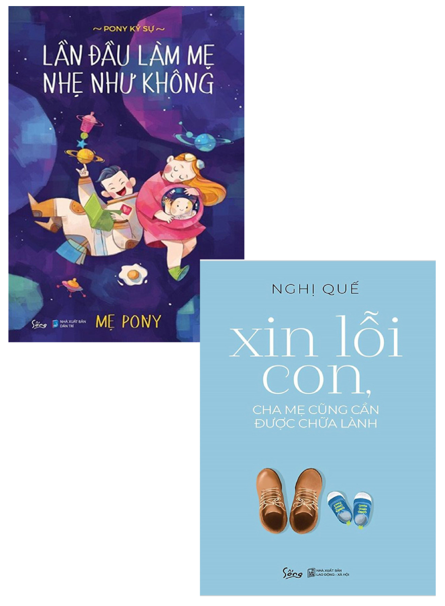 Combo Lần Đầu Làm Mẹ Nhẹ Như Không + Xin Lỗi Con, Cha Mẹ Cũng Cần Được Chữa Lành (Bộ 2 Cuốn)