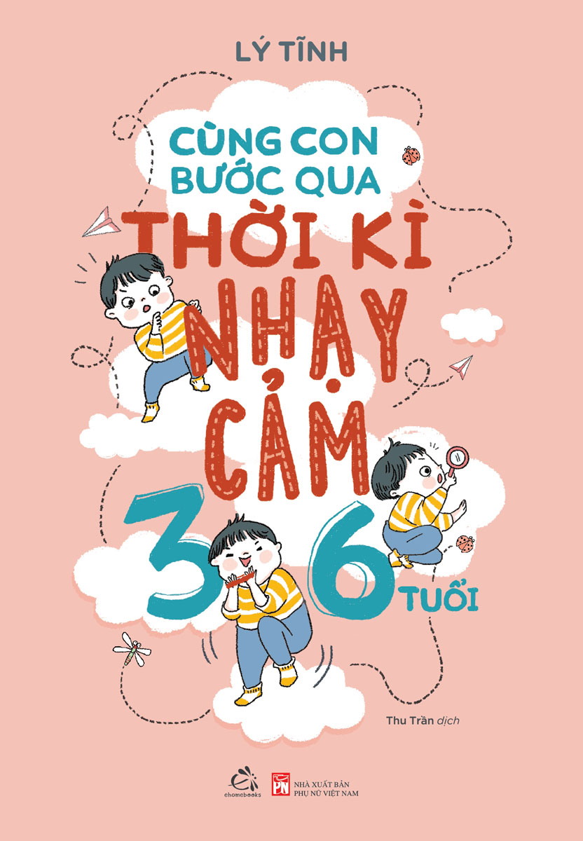 Cùng Con Bước Qua Thời Kì Nhạy Cảm 3-6 Tuổi