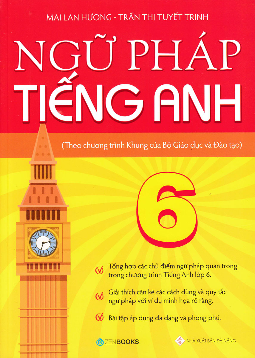 Ngữ Pháp Tiếng Anh 6 (Theo Chương Trình Khung Của Bộ Giáo Dục Và Đào Tạo)