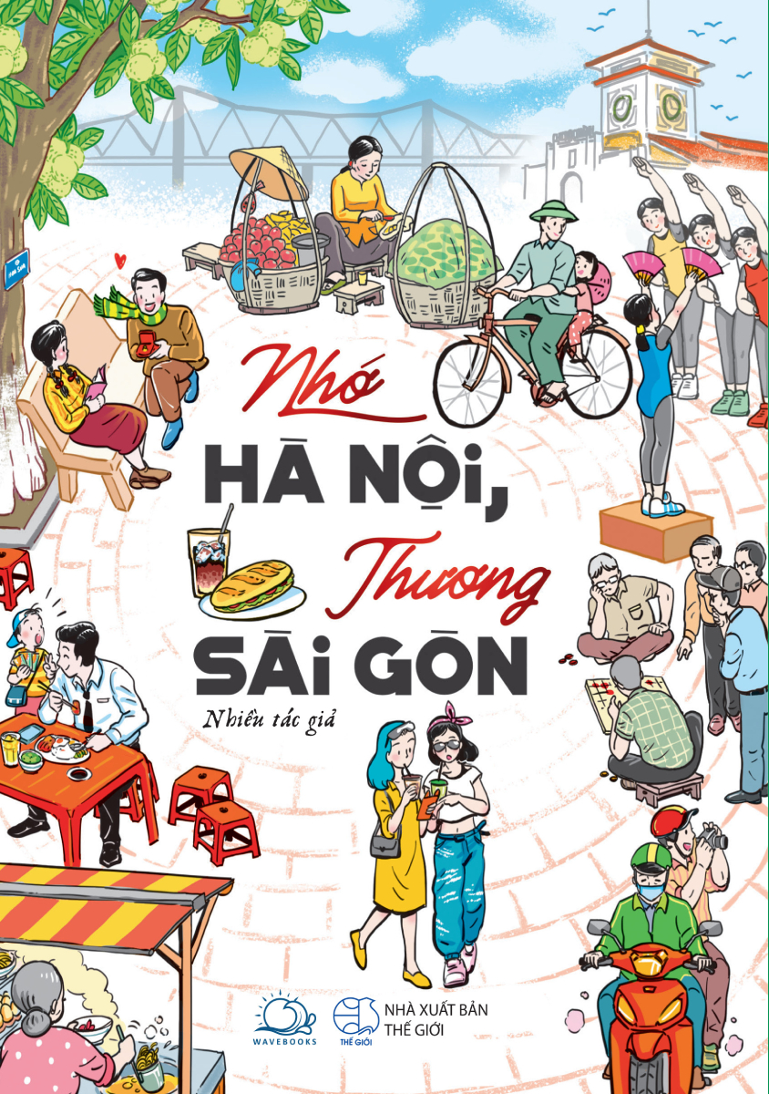 Nhớ Hà Nội, Thương Sài Gòn