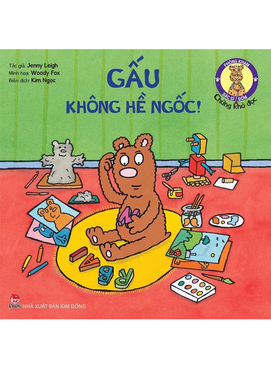 Phòng Khám Bác Sĩ Đốm: Gấu Không Hề Ngốc! - Chứng Khó Đọc