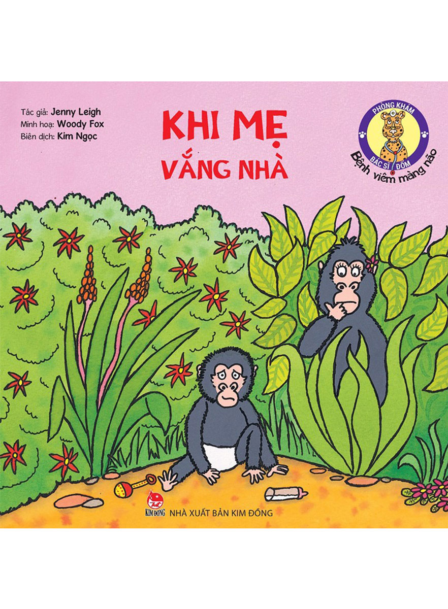 Phòng Khám Bác Sĩ Đốm: Khi Mẹ Vắng Nhà - Bệnh Viêm Màng Não