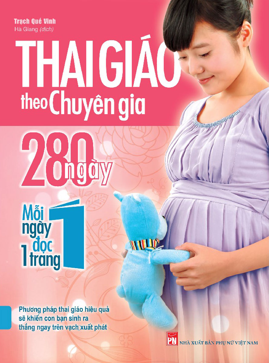 Thai Giáo Theo Chuyên Gia - 280 Ngày - Mỗi Ngày Đọc Một Trang