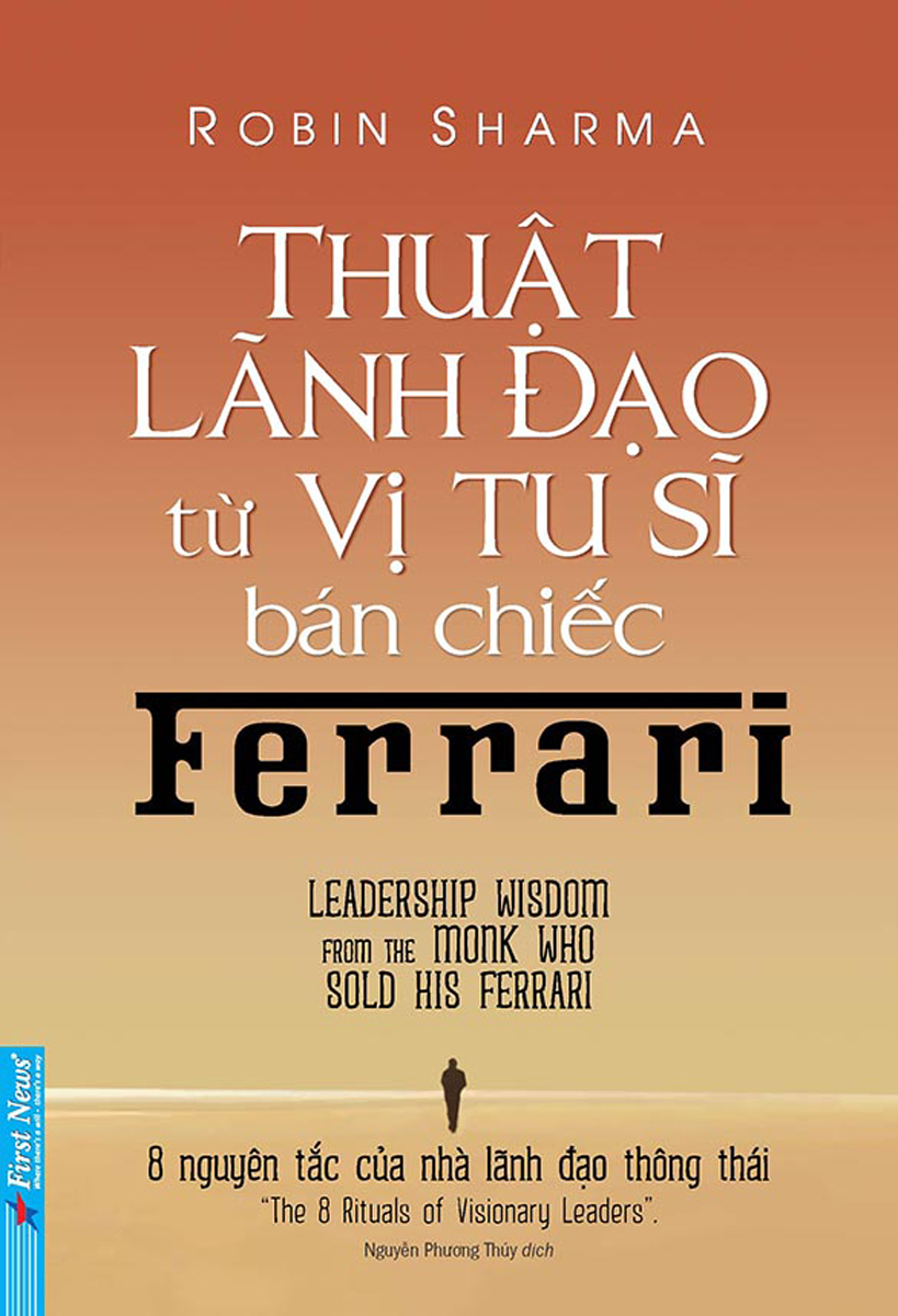 Thuật Lãnh Đạo Từ Vị Tu Sĩ Bán Chiếc Ferrari