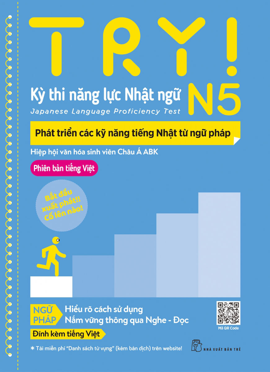 Try! Thi Năng Lực Nhật Ngữ N5 - Phát Triển Các Kỹ Năng Tiếng Nhật Từ Ngữ Pháp